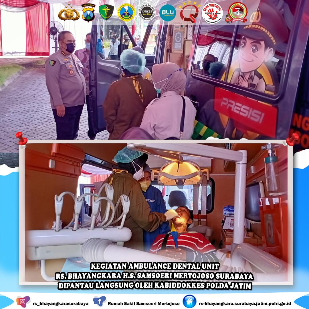 Rs Bhayangkara Surabaya Kegiatan Ambulance Dental Unit Rs Bhayangkara Hs Samsoeri Mertojoso