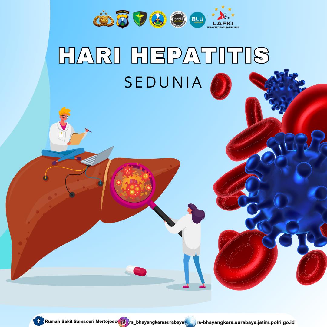 RS. Bhayangkara Surabaya | Hari Hepatitis Sedunia